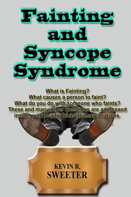 Fainting and Syncope Syndrome - Paperback