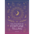 The Little Book of Fortune Telling: An Introduction to the Art of Divination - Paperback
