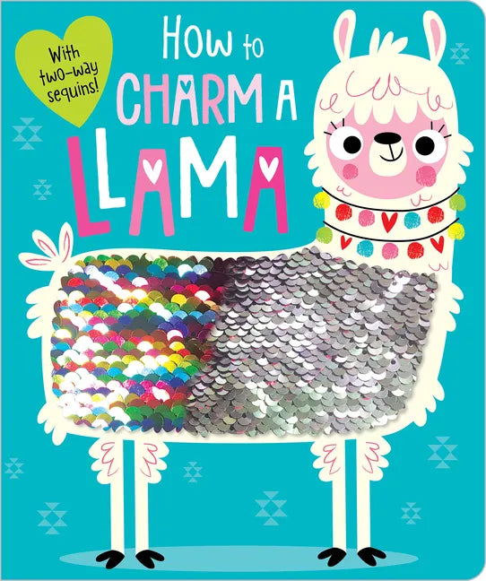 How to Charm a Llama - Board Book