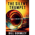 The Silent Trumpet: A Radic & Mulroy Mystery - Paperback