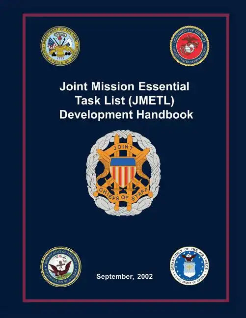 Joint Mission Essential Task List (JMETL) Development Handbook: September, 2002 - Paperback