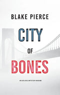 City of Bones: An Ava Gold Mystery (Book 3) - Hardcover