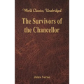 The Survivors of the Chancellor: (World Classics, Unabridged) - Paperback