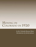Mining in Colorado in 1920 - Paperback