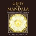 Gifts of the Mandala: A Guided Journey of Self-discovery - Paperback
