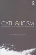 Catholicism Today: An Introduction to the Contemporary Catholic Church - Paperback
