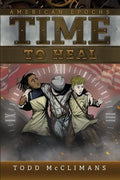 Time to Heal: American Epochs: Book III - Paperback