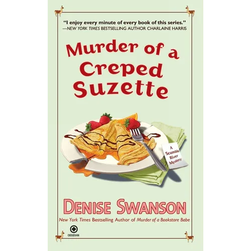 Murder of a Creped Suzette: A Scumble River Mystery - Paperback
