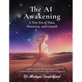 The AI Awakening: A New Era of Data, Discovery, and Growth - Paperback