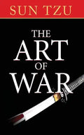 The Art of War: The Original Treatise on Military Strategy - Hardcover