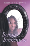 Beauty in My Brokenness - Paperback