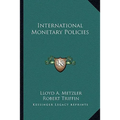 International Monetary Policies - Paperback