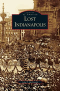Lost Indianapolis - Hardcover