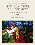 How Beautiful Are the Feet: Aria from Messiah, HWV 56, For Medium, High and Low Voices - Paperback