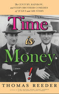 Time is Money! The Century, Rainbow, and Stern Brothers Comedies of Julius and Abe Stern (hardback) - Hardcover
