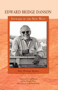 Edward Bridge Danson: Steward of the New West - Paperback