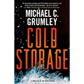Cold Storage: A Thriller of the Near Future - Hardcover