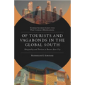 Of Tourists and Vagabonds in the Global South: Marginality and Tourism in Buenos Aires City - Hardcover