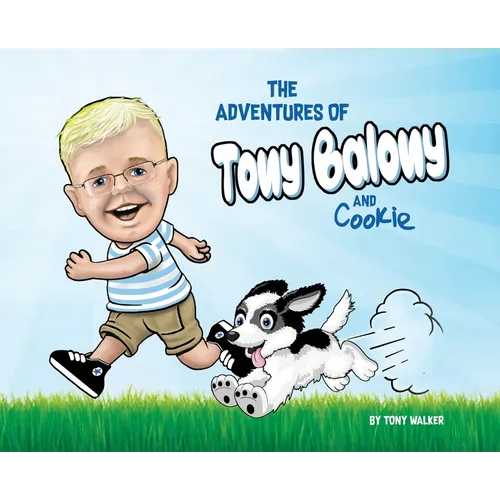 The Adventures of Tony Balony And Cookie - Hardcover