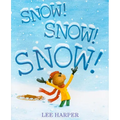 Snow! Snow! Snow! - Hardcover