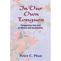 In Our Own Tongues: Perspectives from Asia on Mission and Inculturation - Paperback