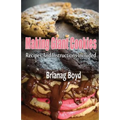 Making Giant Cookies: Recipes And Instructions Included - Paperback