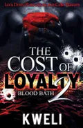 The Cost of Loyalty 2: Blood Bath - Paperback