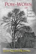 Pow-Wows, or Long Lost Friend: A Collection of Mysterious and Invaluable Arts and Remedies, for Man as Well as Animals - Paperback