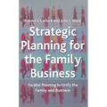 Strategic Planning for the Family Business: Parallel Planning to Unify the Family and Business - Paperback