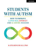 Students with Autism: How to Improve Language, Literacy and Academic Success - Paperback