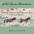 Wild Horse Adventures: Exploring Colorado's wild horses in their natural habitat - Paperback