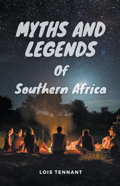 Myths and Legends of Southern Africa - Paperback