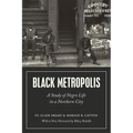 Black Metropolis: A Study of Negro Life in a Northern City - Paperback