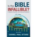Is the Bible Infallible?: A Rational, Scientific, and Historical Evaluation - Paperback