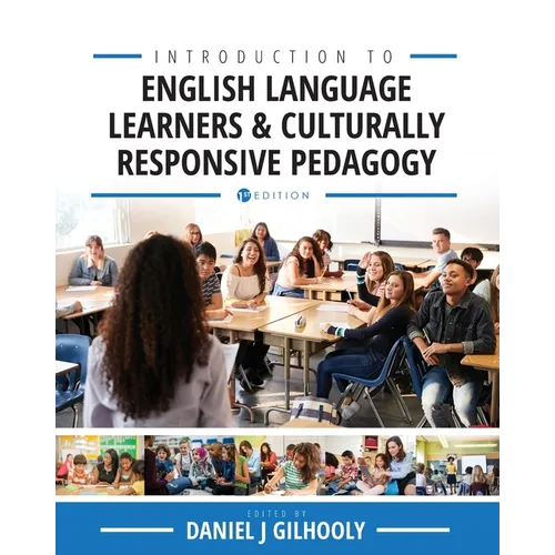 Introduction to English Language Learners and Culturally Responsive Pedagogy: Critical Readings - Paperback