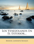 Los Venezolanos En El Exterior... - Paperback