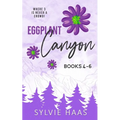 Eggplant Canyon: Books 4-6 - Paperback