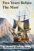 Two Years Before The Mast - Paperback