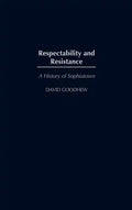 Respectability and Resistance: A History of Sophiatown - Hardcover