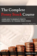 The Complete Penny Stock Course: Learn How To Generate Profits Consistently By Trading Penny Stocks - Paperback