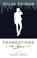 Foundations of a Free & Virtuous Society - Paperback
