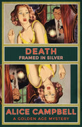 Death Framed in Silver: A Golden Age Mystery - Paperback