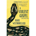 A Violent Gospel - Paperback