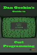 Dan Gookin's Guide to Curl Programming - Paperback
