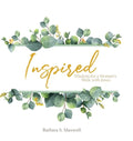 Inspired: Wisdom for a Woman's Walk with Jesus - Hardcover