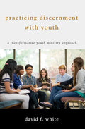 Practicing Discernment with Youth - Hardcover