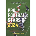 Pro Football Stars of 2024: The 2023-24 NFL Season in Review - Paperback