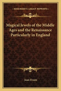 Magical Jewels of the Middle Ages and the Renaissance Particularly in England - Paperback