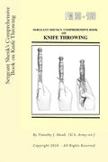 Sergeant Shenk's Comprehensive Book on Knife Throwing - Paperback