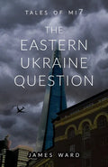 The Eastern Ukraine Question - Paperback
